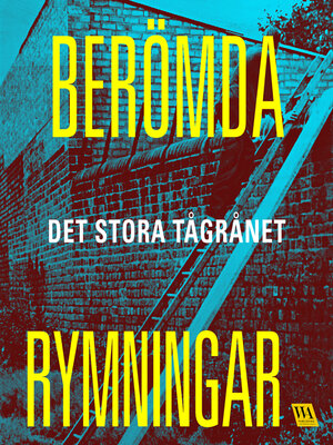 cover image of Berömda rymningar – Det stora tågrånet